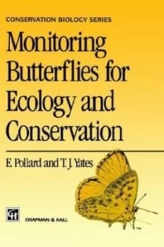 Monitoring Butterflies for Ecology and Conservation by E. Pollard Paperback