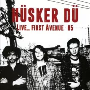Live First Avenue 85 by Husker Du CD Album