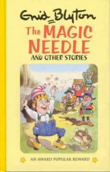 The Magic Needle by Enid Blyton and Val Biro Book