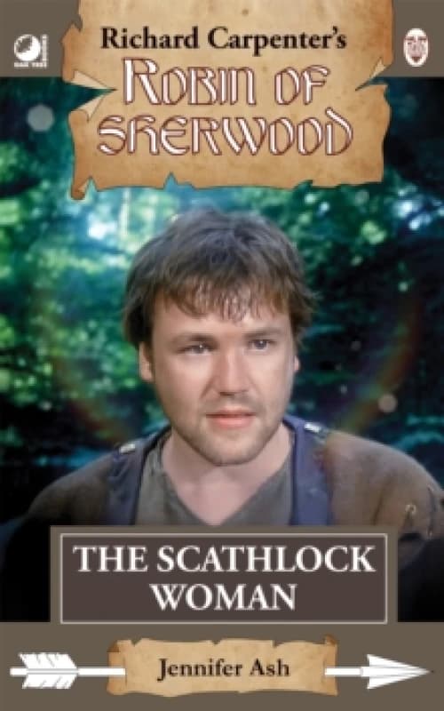 Robin of Sherwood - The Scathlock Woman. Paperback. By Jennifer Ash Books