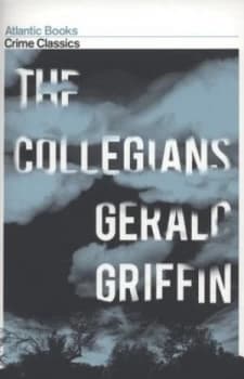 The Collegians by Gerald Griffin Book