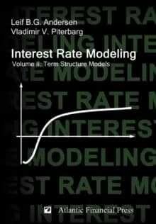 Interest Rate Modeling. Volume 2 : Term Structure Models