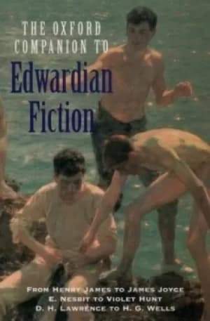 The Oxford companion to Edwardian fiction by Sandra Kemp