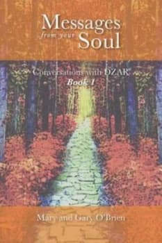 Messages from Your Soul. Conversations with Dzar Book 1 by Mary Obrien Paperback