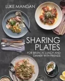 Sharing Plates : for brunch, lunch and dinner with friends