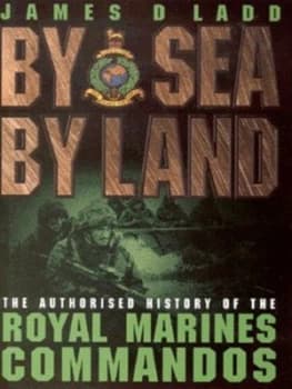 By Sea by Land by James Ladd Hardback