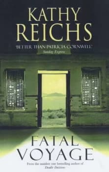 Fatal Voyage by Kathleen J Reichs Hardback