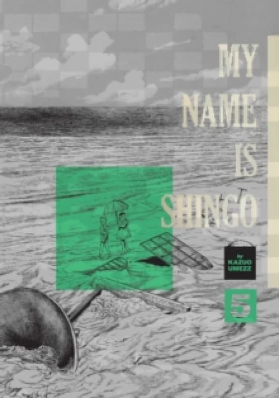 My Name Is Shingo: The Perfect Edition, Vol. 5 Hardback