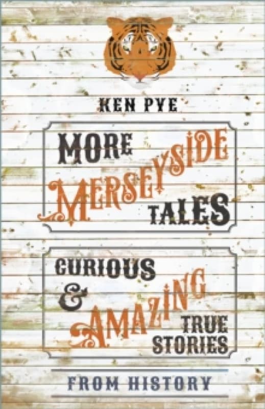 More Merseyside Tales : Curious and Amazing True Stories from History Paperback / softback