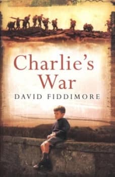 Charlies War by David Fiddimore Paperback
