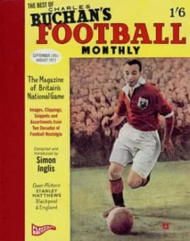 The Best of Charles Buchans Football Monthly by Simon Inglis Hardback
