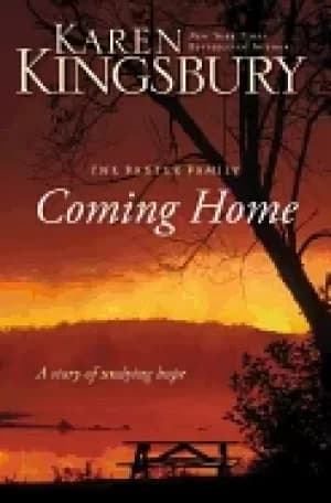 coming home a story of unending love and eternal promise