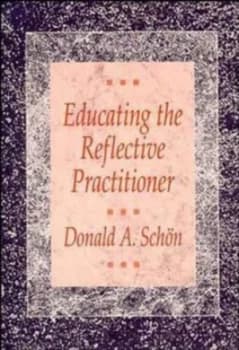 Educating the Reflective Practitioner by Donald A. Schon Paperback