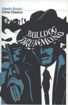 Bulldog Drummond by H.C Mcneile Book