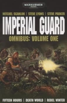 Imperial Guard Omnibus Volume 1 by Steve Lyons Paperback