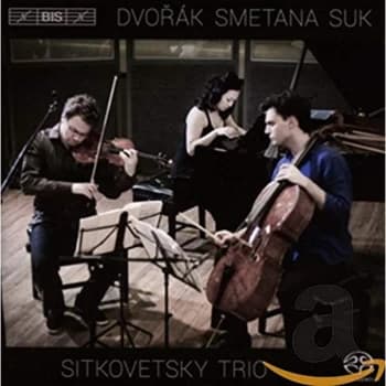 Sitkovetsky Trio - Dvorák/Smetana/Suk: Sitkovetsky Trio CD