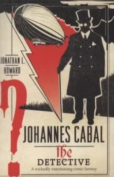 Johannes Cabal the Detective by Jonathan L. Howard Paperback