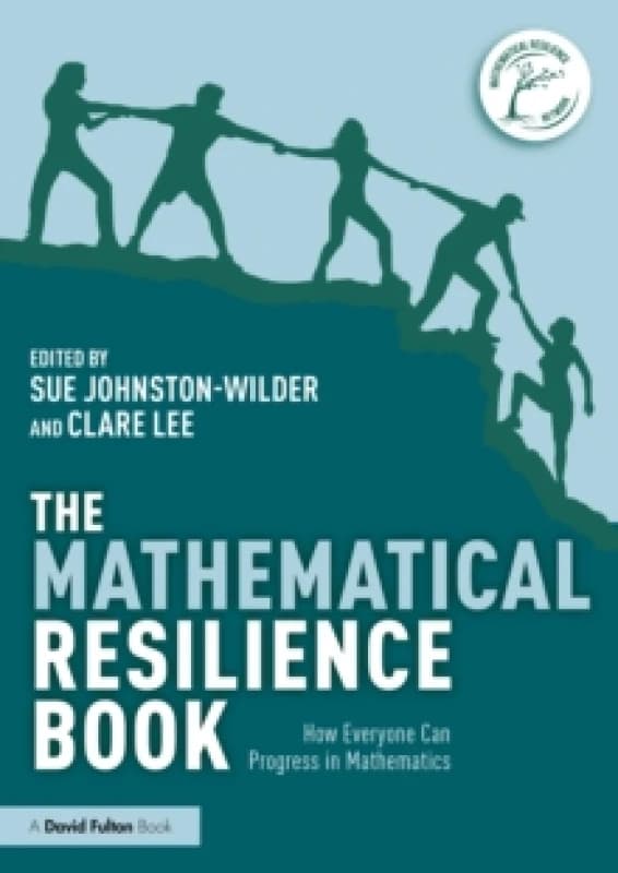 The Mathematical Resilience Book : How Everyone Can Progress In Mathematics Paperback / softback