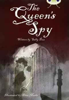 The queens spy by Sally Prue