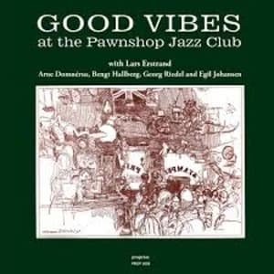 Lars Erstrand & Arne Domnérus - Good Vibes At The Pawnshop Jazz Club Vinyl