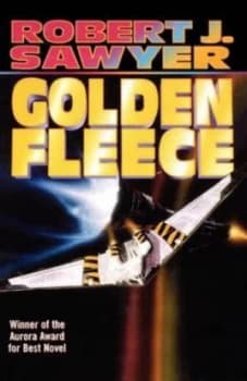Golden Fleece by Robert J Sawyer Book