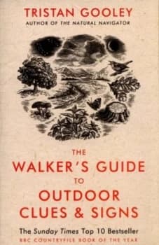 The Walkers Guide to Outdoor Clues and Signs by Tristan Gooley Paperback
