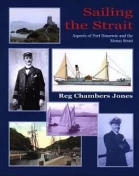 Sailing the Strait by Reg Chambers Jones Book
