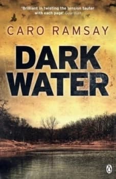 Dark Water by Caro Ramsay Book