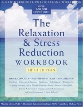 The Relaxation and Stress Reduction Workbook Paperback