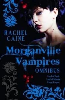 Morganville Vampires. Books 4-6 by Rachel Caine Hardback