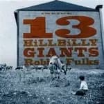 Robbie Fulks - 13 Hillbilly Giants (Music CD)