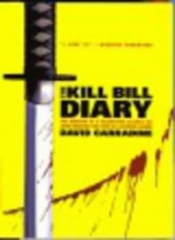 The Kill Bill Diary by David Carradine Paperback
