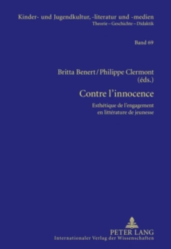 Contre l'Innocence : Esthetique de l'Engagement En Litterature de Jeunesse Hardback