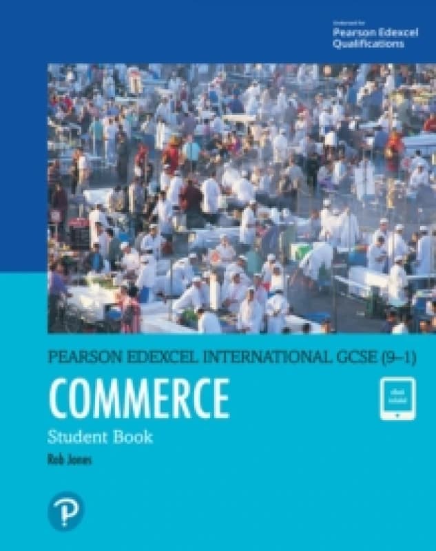Rob Jones Pearson Edexcel International GCSE (9-1) Commerce Student Book Multi unisex