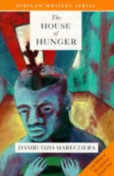 The House of Hunger by Dambudzo Marechera Book