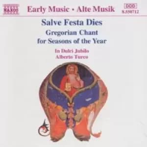 GREGORIAN CHANT/SALVE FESTA DIES - In Dulci Jubilo/Turco by Alberto Turco CD Album