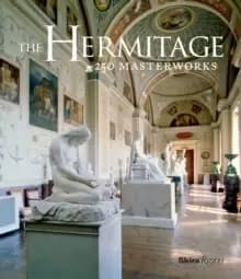 The Hermitage : 250 Masterworks