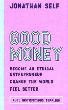 Good Money by Jonathan Self Hardback