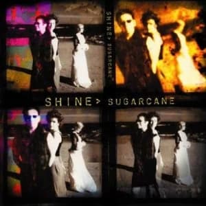 Sugarcane by Shine CD Album