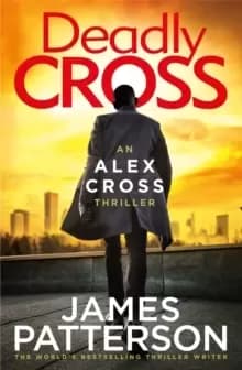 Deadly Cross : (Alex Cross 28)