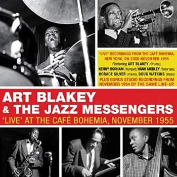 Art Blakey & The Jazz Messengers - 'Live' at the Café Bohemia, November 1955 CD