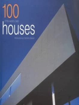 100 of the Worlds Best Houses by Jodie Davis and Diane Strong Hardback