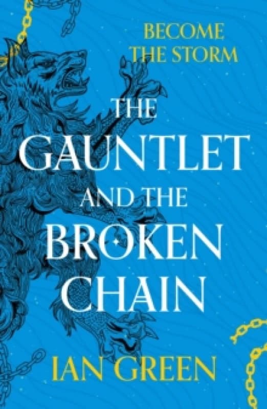 The Gauntlet and the Broken Chain Paperback / softback