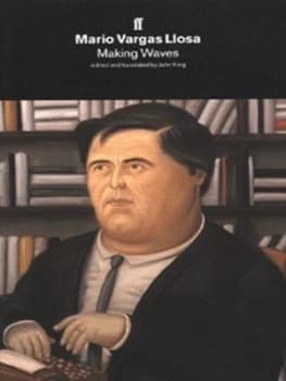 Making Waves by Mario Vargas Llosa and John King Hardback
