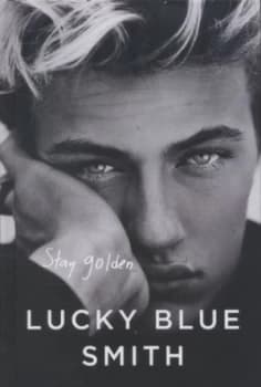 Stay Golden by Lucky Blue Smith Hardback