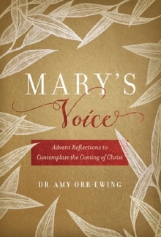 Mary's Voice : Advent Reflections to Contemplate the Coming of Christ Hardback