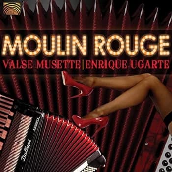 Enrique Ugarte & Valse Musette - Moulin Rouge - Valse Musette CD