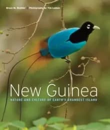 New Guinea : Nature and Culture of Earth's Grandest Island
