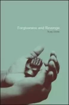 Forgiveness and revenge by Trudy Govier