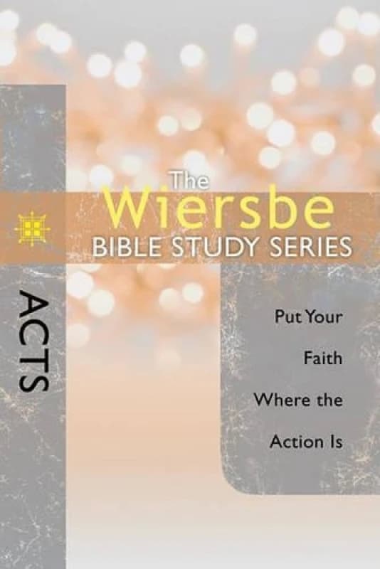 Acts by Warren Wiersbe Paperback